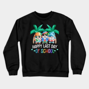 Happy Last Day Of School Teacher Student Graduation Gnomes Crewneck Sweatshirt